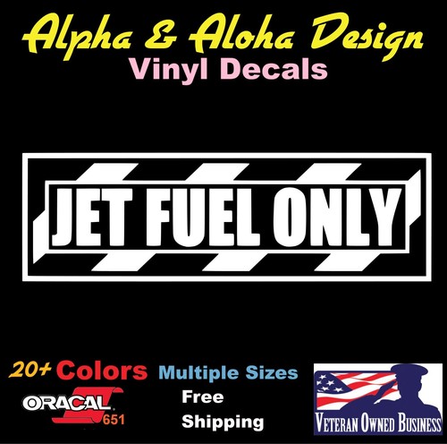 Jet fuel only die cut - only,